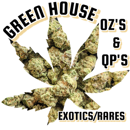 -GREENHOUSE OZ'S & QP'S •UNIQUE LITTLE BUDS